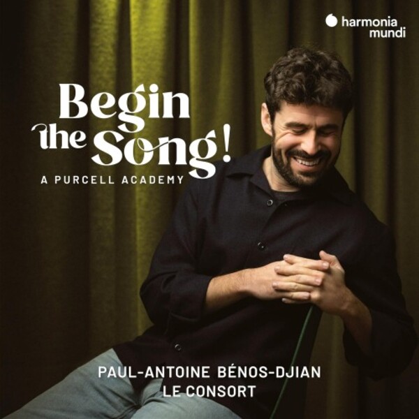 Begin the Song: A Purcell Academy | Harmonia Mundi HMM902741