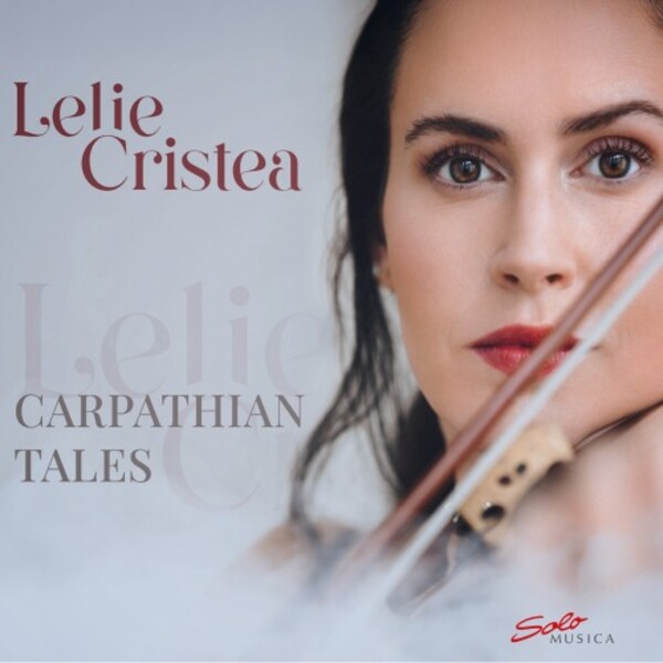 Lelie Cristea: Carpathian Tales | Solo Musica SM420
