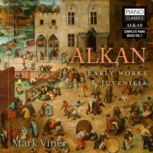 Alkan - Early Works & Juvenilia | Piano Classics PCL10298
