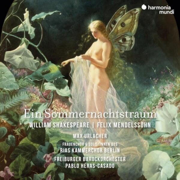 Mendelssohn - A Midsummer Night�s Dream | Harmonia Mundi HMM902724