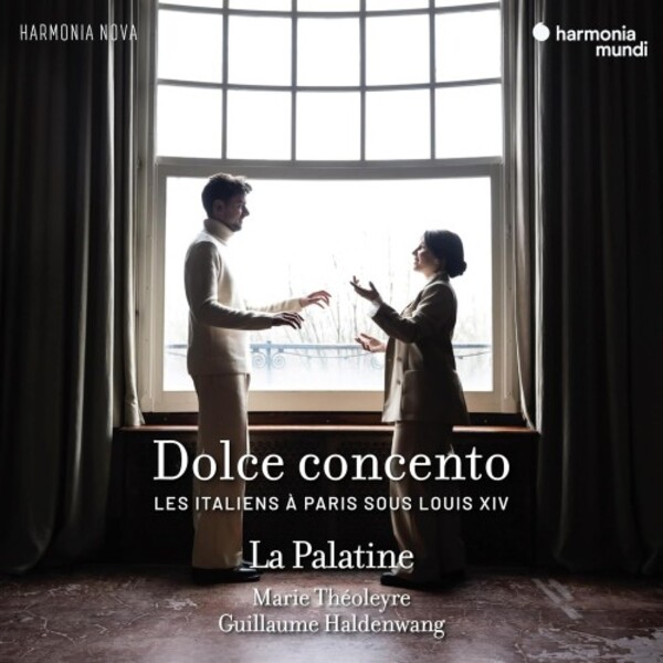 Dolce concento: The Italians in Paris under Louis XIV | Harmonia Mundi HMN916120
