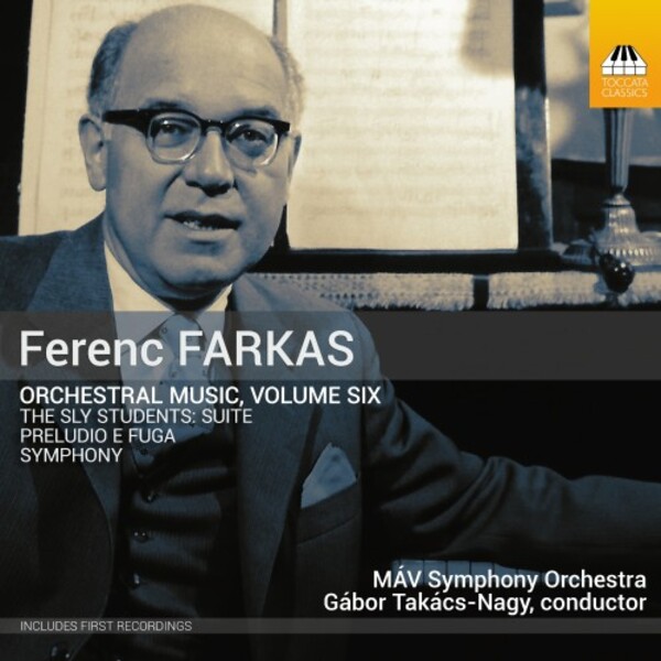 Farkas - Orchestral Music Vol.6 | Toccata Classics TOCC0722