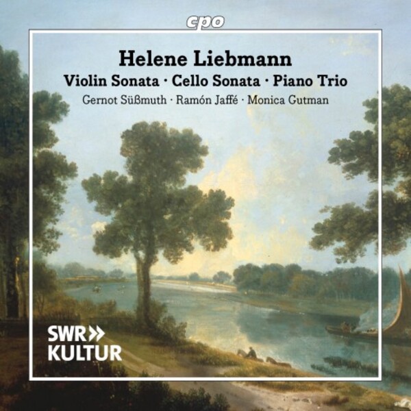 H Liebmann - Chamber Music: Violin Sonata, Cello Sonata, Piano Trio