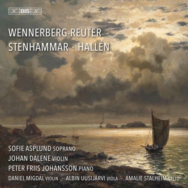 Wennerberg-Reuter, Stenhammar, Hallen - Vocal & Chamber Music | BIS BIS2686