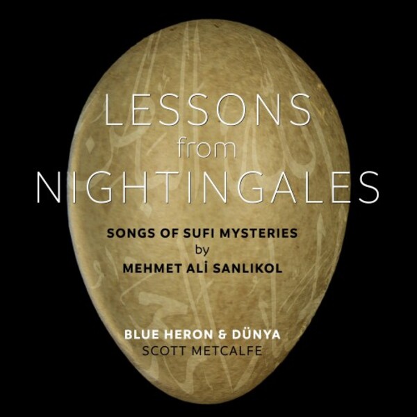 Sanlikol - Lessons from Nightingales: Songs of Sufi Mysteries