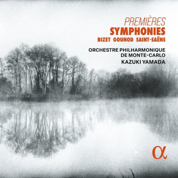 Premieres Symphonies: Bizet, Gounod, Saint-Saens | Alpha ALPHA1149