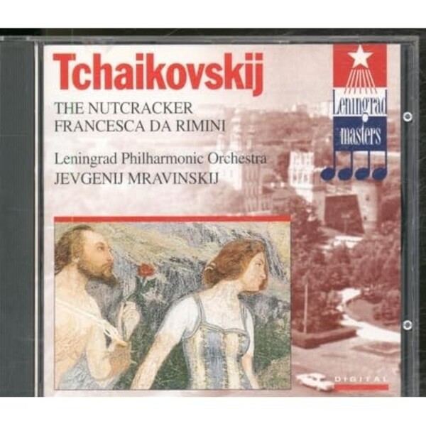 Pyotr Ilyich Tchaikovsky, Evgeny Mravinsky, Leningrad Philharmonic Orchestra - The Nutcracker & Francesca Da Rimini | Leningrad Masters LM1314