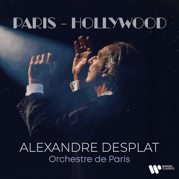 Alexandre Desplat: Paris - Hollywood | Warner 2173277573