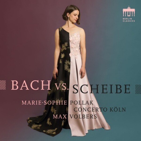 Bach vs. Scheibe: Arias and Instrumental Works | Berlin Classics 0304099BC