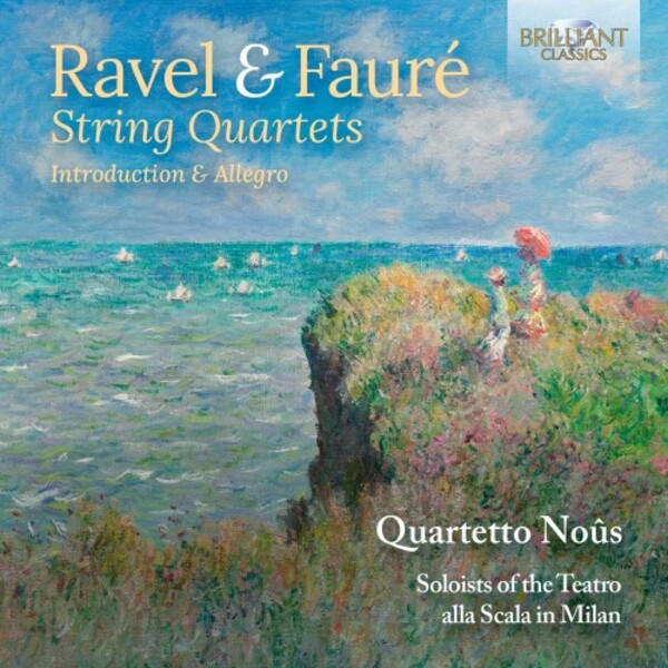 Ravel & Faure - String Quartets, Introduction & Allegro | Brilliant Classics 97746