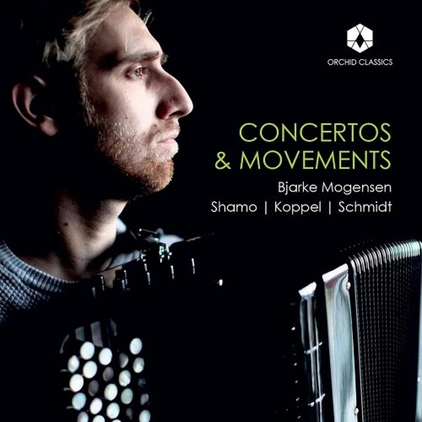 Shamo, Koppel, O Schmidt - Concertos & Movements