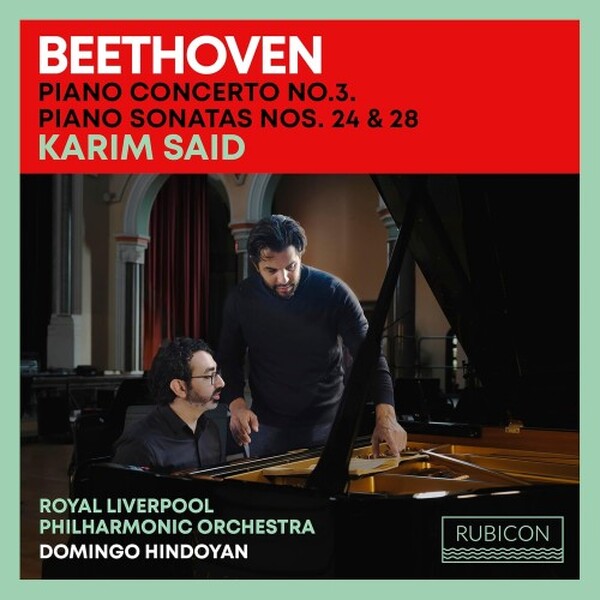 Beethoven - Piano Concerto no.3, Piano Sonatas 24 & 28 | Rubicon RCD1111