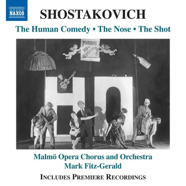 Shostakovich - The Human Comedy, The Nose, The Shot | Naxos 8574590