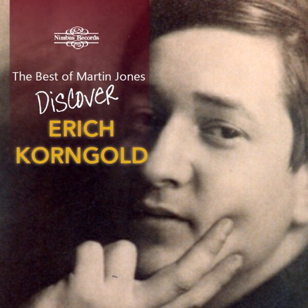 The Best of Martin Jones: Discover Erich Korngold | Nimbus NI7743