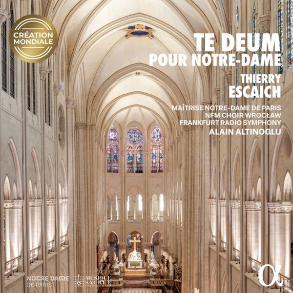 Escaich - Te Deum pour Notre-Dame | Alpha ALPHA1230
