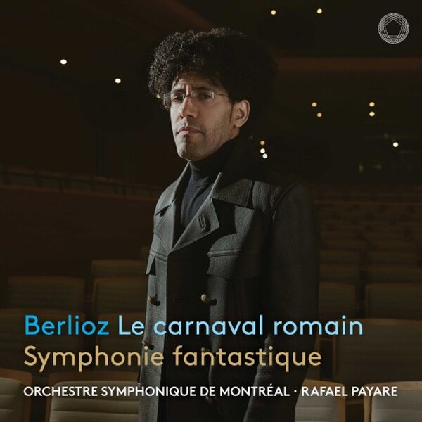 Berlioz - Le Carnaval romain, Symphonie fantastique | Pentatone PTC5187413