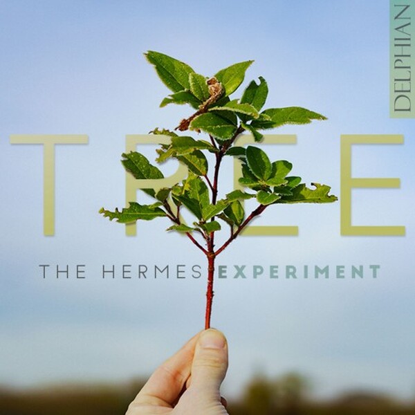 The Hermes Experiment: TREE | Delphian DCD34358