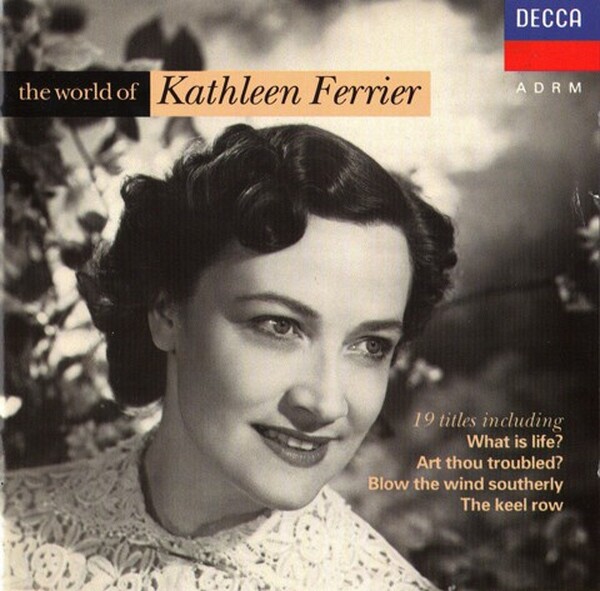 Kathleen Ferrier - The World Of Kathleen Ferrier