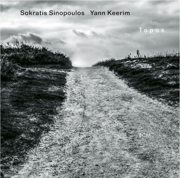 Sokratis Sinopoulos & Yann Keerim: Topos | ECM 7849972