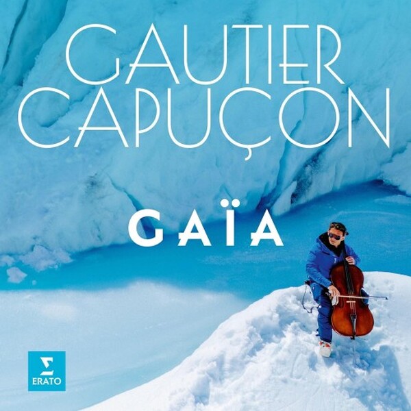 Gautier Capucon: Gaia (Vinyl LP) | Erato 2173284248