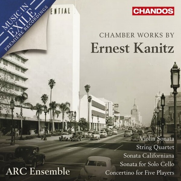 Music in Exile: Kanitz - Chamber Works | Chandos CHAN20374