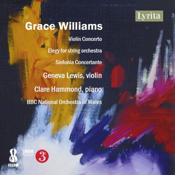 Grace Williams - Violin Concerto, Elegy, Sinfonia concertante