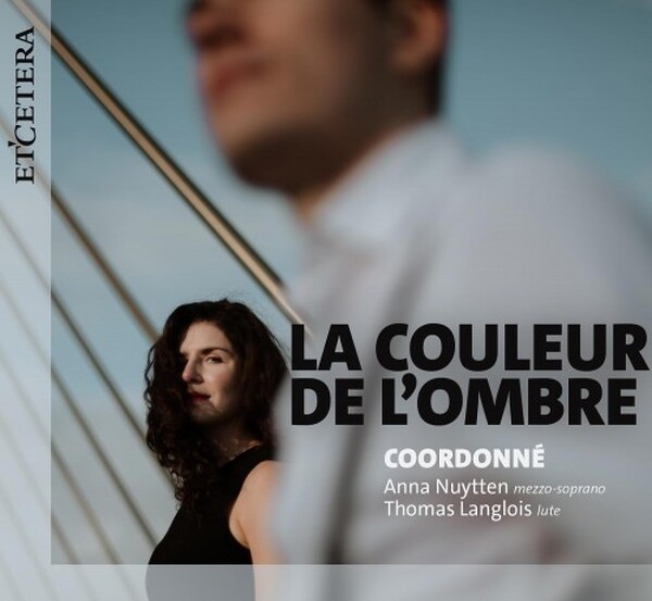 La Couleur de l�ombre: Airs de cour