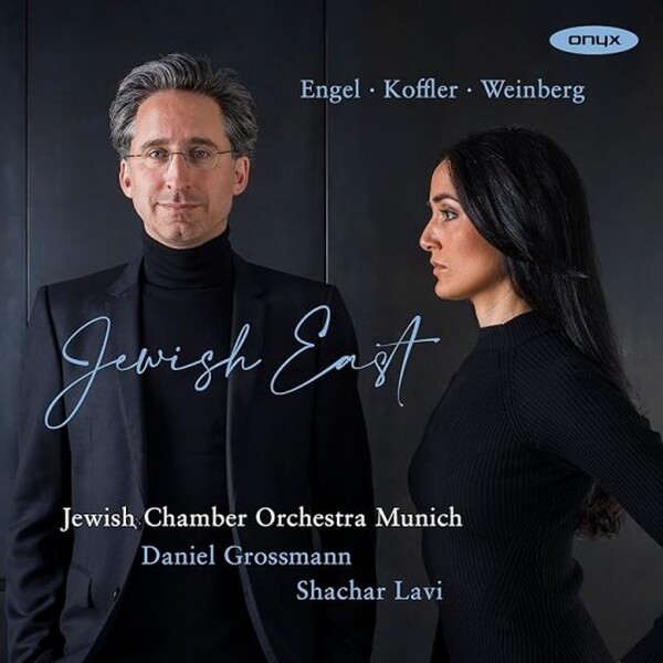 Jewish East: Engel, Koffler, Weinberg | Onyx ONYX4275
