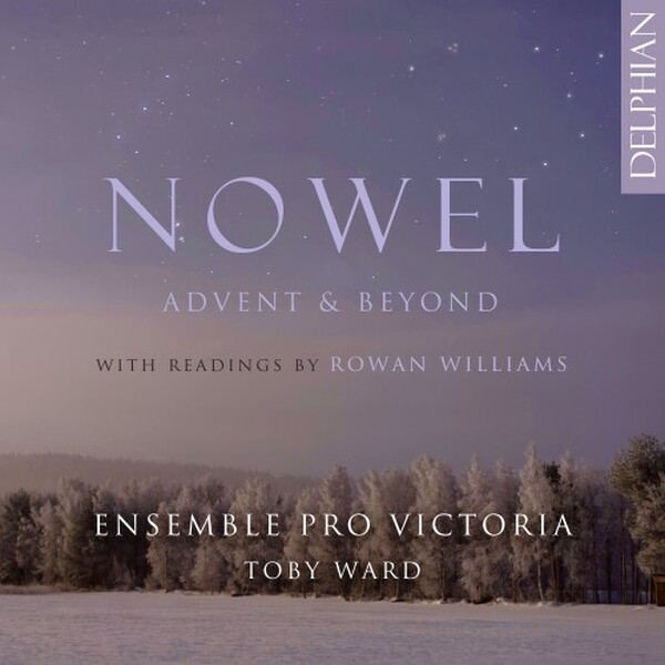 Nowel: Advent & Beyond | Delphian DCD34315