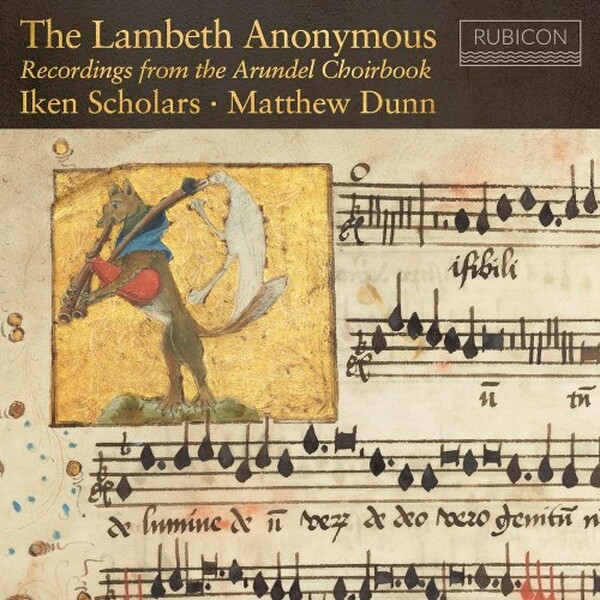 The Lambeth Anonymous: Recordings from the Arundel Choirbook