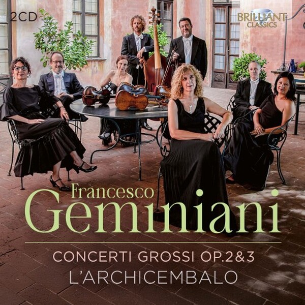 Geminiani - Concerti grossi, opp. 2 & 3 | Brilliant Classics 97383
