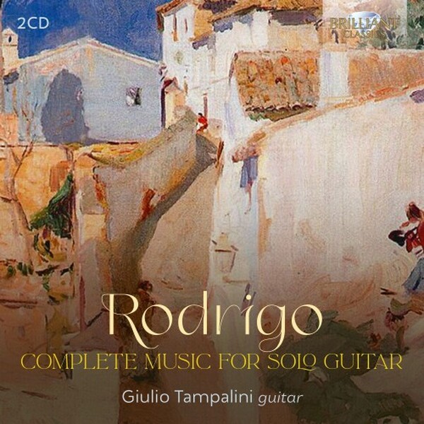 Rodrigo - Complete Music for Solo Guitar | Brilliant Classics 96624