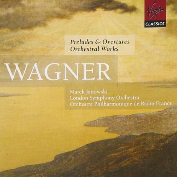 Wagner - Orchestral Works