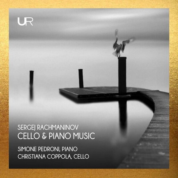 Rachmaninov - Cello & Piano Music