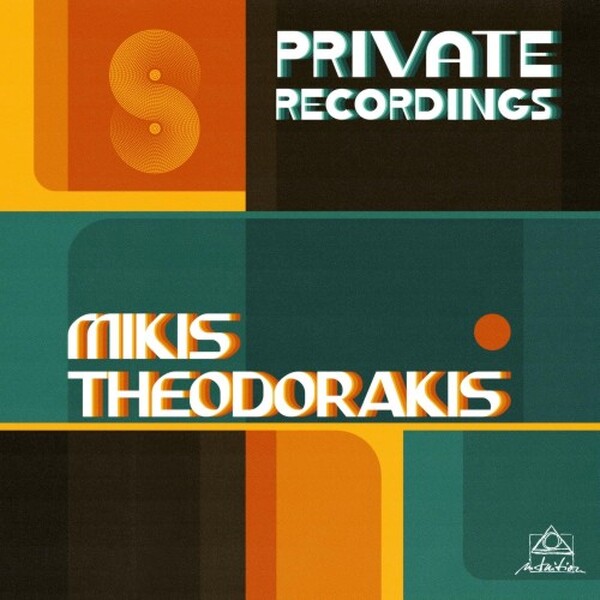 Theodorakis - Private Recordings
