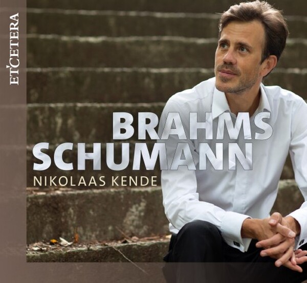Brahms - Piano Sonata no.2; Schumann - Fantasie, op.17