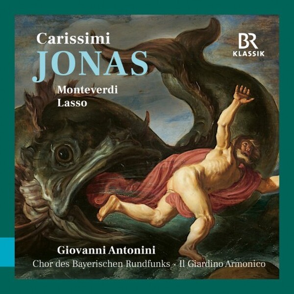 Carissimi - Jonas; Monteverdi - Lamento d�Arianna, etc.