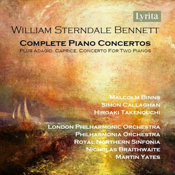 Sterndale Bennett - Complete Piano Concertos