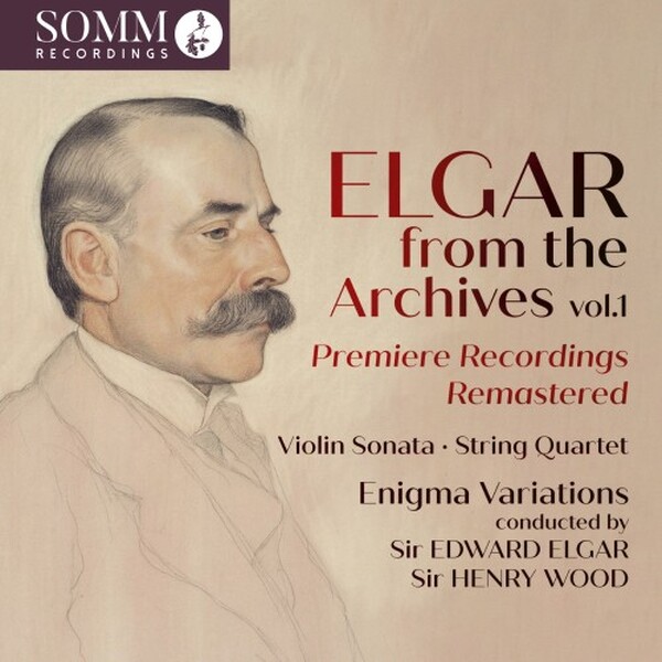Elgar from the Archives Vol.1: Premiere Recordings Remastered | Somm ARIADNE5046