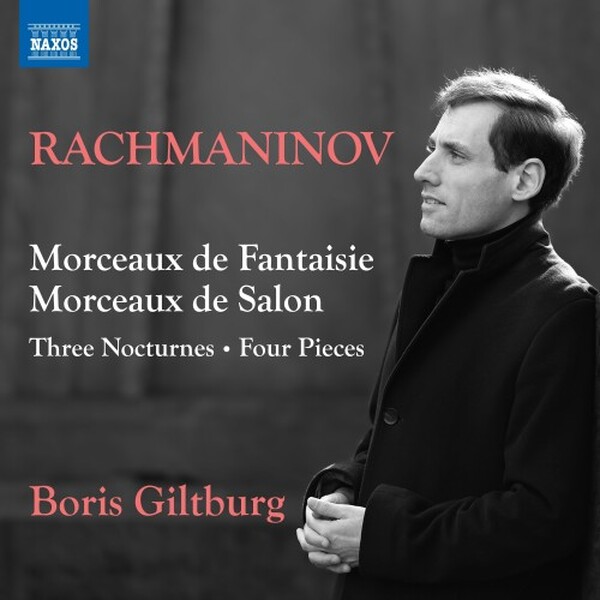 Rachmaninov - Morceaux de Fantaisie, Morceaux de Salon, etc.