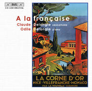A la francaise � Music for Saxophone and Piano | BIS BISCD1130